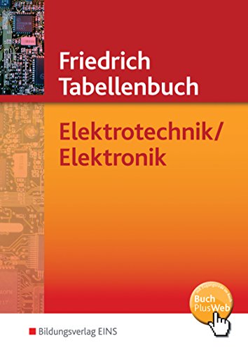 Tabellenbücher / Formelsammlungen Elektroberufe: Friedrich Tabellenbuch, Elektrotechnik / Elektronik