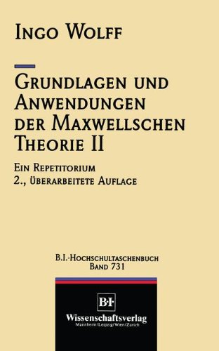 Grundlagen und Anwendungen der Maxwellschen Theorie II (VDI-Buch) (German Edition)