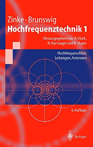 Hochfrequenztechnik 1: Hochfrequenzfilter, Leitungen, Antennen (Springer-Lehrbuch)