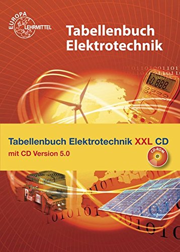 Tabellenbuch Elektrotechnik XXL: Buch und CD Tabellenbuch Elektrotechnik 5.0