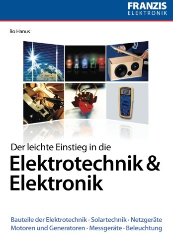 Der leichte Einstieg in die Elektrotechnik & Elektronik